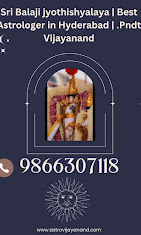 Sri Balaji Jyothishalaya | Best Astrologer in Hyderabad |.Pndit Vijayanand — Horoscopes Services in Hyderabad, Telangana, India